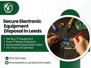 Secure Electronic Equipment Disposal in Leeds